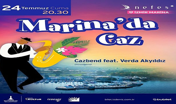 İzmir Marina'da yaz akşamları müzikle buluşuyor